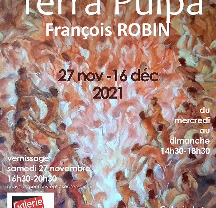 Exposition « Terra Pulpa »